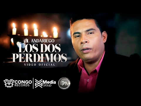 Los Dos Perdimos - El Andariego   (Video Oficial)