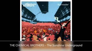 THE CHEMICAL BROTHERS   The Sunshine Underground