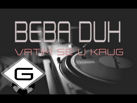Beba Duh - Vrtim Se U Krug (OFFICIAL AUDIO /4K)