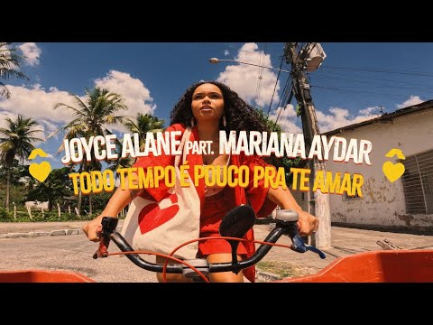 Todo Tempo é Pouco Pra te Amar - Joyce Alane e Mariana Aydar