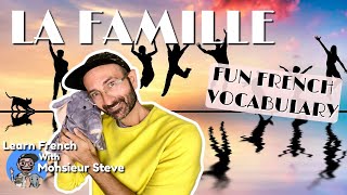 La Famille / Family In French / Step Family / Vocabulaire Français / For Kids & Beginners