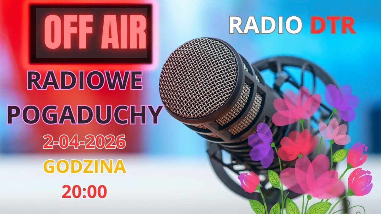 Radiowe Pogaduchy 2-04-2026