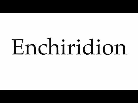 How to Pronounce Enchiridion