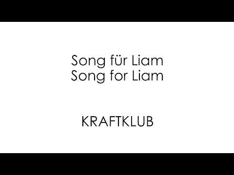 Song für Liam - KRAFTKLUB - English + German Lyrics