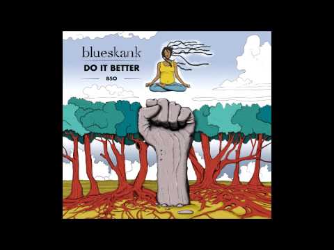 Dub it better - Blueskank