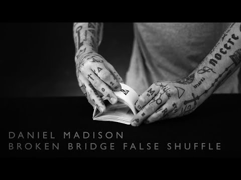 The Broken Bridge False Shuffle Tutorial