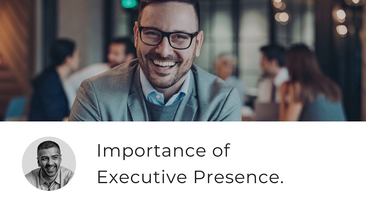 Importance of an Executive Presence