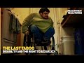 THE LAST TABOO: Sexuality and Disability (EXCLUSIVE DOCUMENTARY)