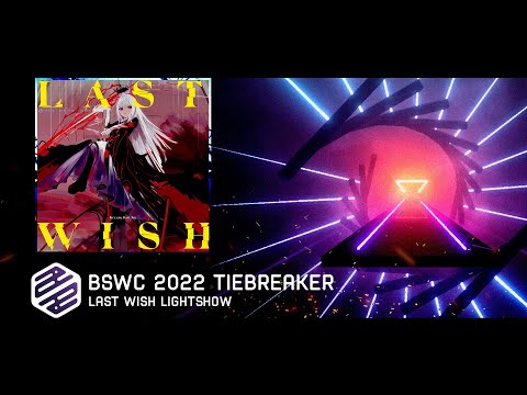Kry.exe ft. Ice - Last Wish (Lightshow) [BSWC 2022 Grand Finals Tiebreaker]