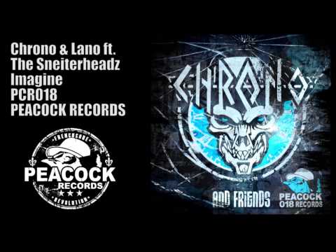 Chrono & Lano ft. The Sneiterheadz - Imagine