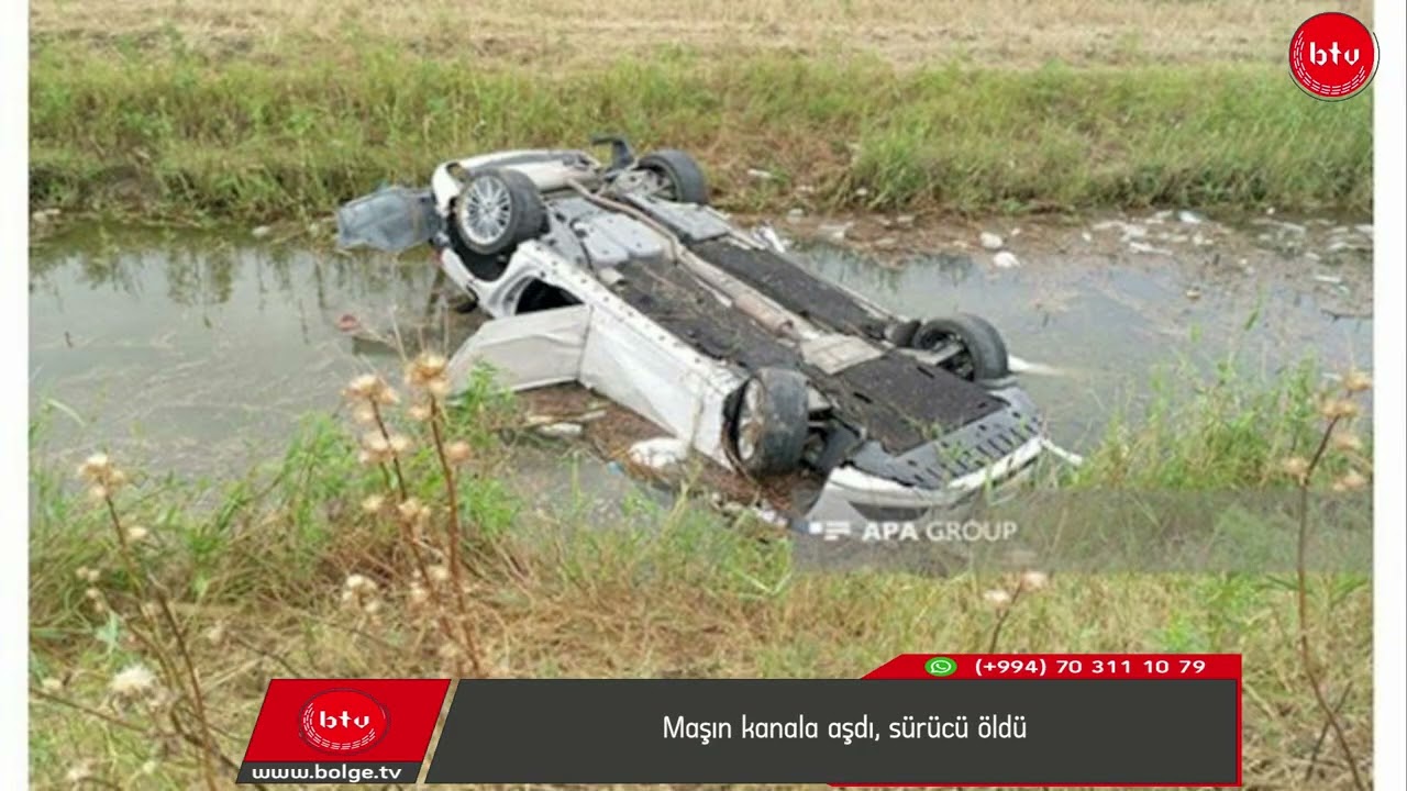 Maşın kanala aşdı, sürücü öldü