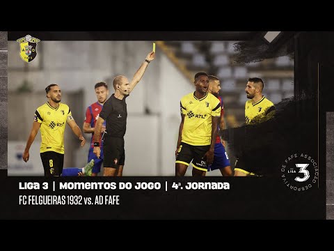 Momentos de Jogo: FC Felgueiras 1932 3 - 1 AD Fafe | Liga 3 | 4.ª Jornada