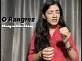 O rangrez | Cover (karaoke version) | Shraddha Shree