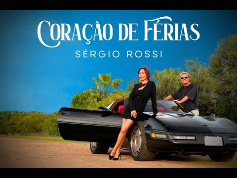 Sérgio Rossi - Coração de férias (Official video)