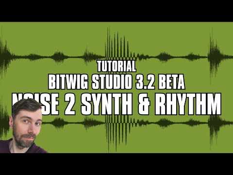 🤓 Shaping Synth Sounds with Static Noise / Groove Extraction in Bitwig Studio