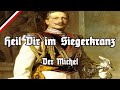 Heil Dir im Siegerkranz - Der Michel - Kaiserhymne - All Stanzas