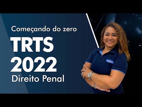 Começando do zero TRTs 2022  - Direito Penal - AlfaCon