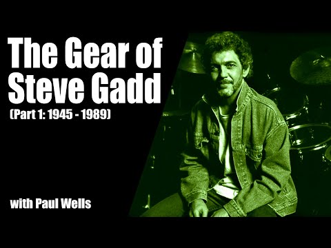 A Look at the Gear of Steve Gadd (Part 1) with Paul Wells - Drum History Podcast
