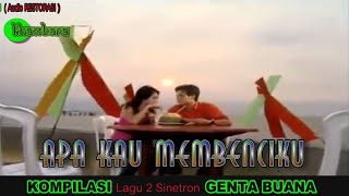 Download lagu Lagu Kenangan Sinetron Genta Buana ' APA KAU MEMBENCIKU ' (Audio Restorasi ) mp3 Download lagu Lagu Kenangan Sinetron Genta Buana ' APA KAU MEMBENCIKU ' (Audio Restorasi ) mp3