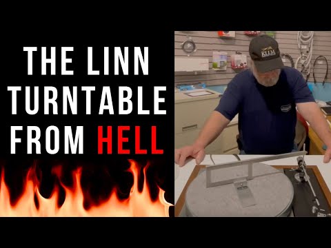 The Linn LP12 Turntable From Hell!