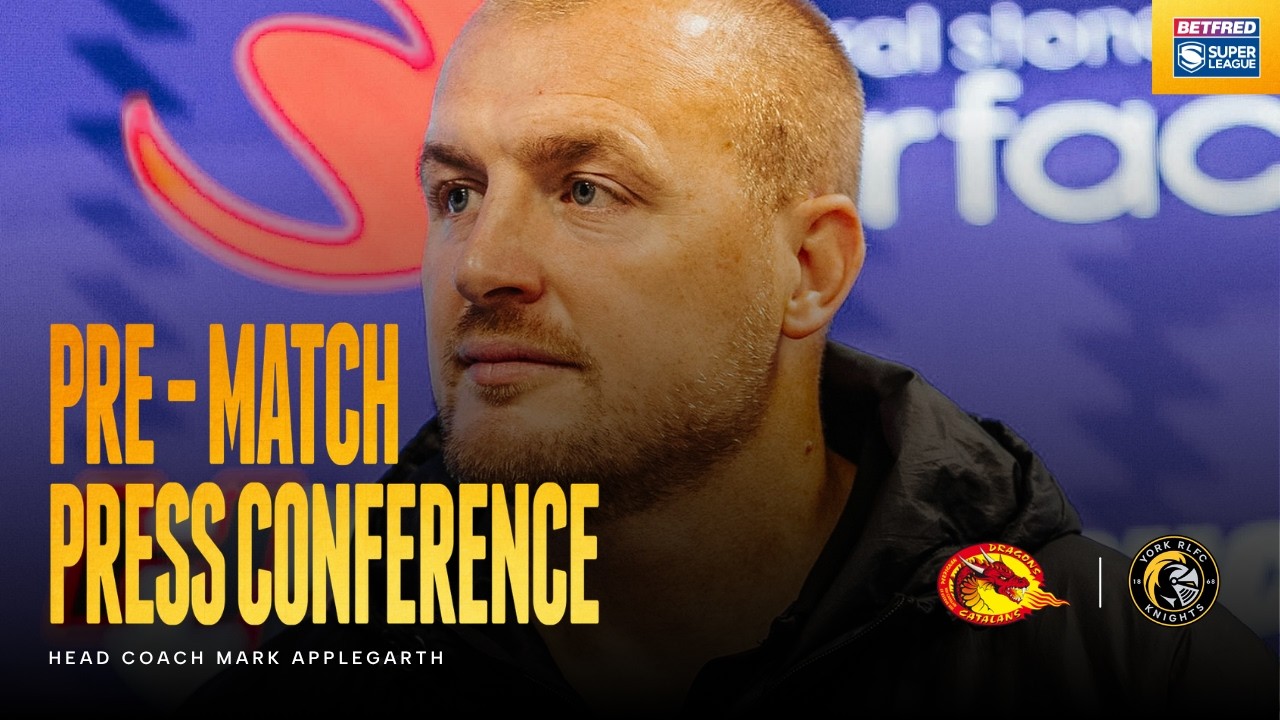 "it’s a Game of Rugby and We’ll Get on with Business” | Pre-match Mark Applegarth | Catalans | Rd 26
