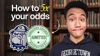 How To Get Into Georgetown in 2026 | The ONLY Video You Need To See