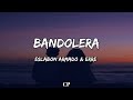 Eslabon Armado Erre Bandolera LETRA