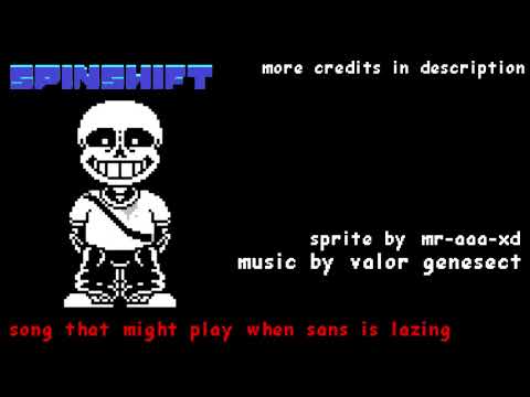 [Spinshift] Song That Might Play When Sans is Lazing