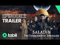 Saladin: The Conqueror of Jerusalem Episode 2 #Trailer