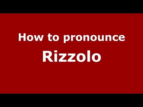 How to pronounce Rizzolo (Italian/Italy) - PronounceNames.com