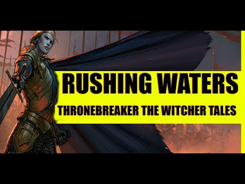 Thronebreaker The Witcher Tales Rushing Water