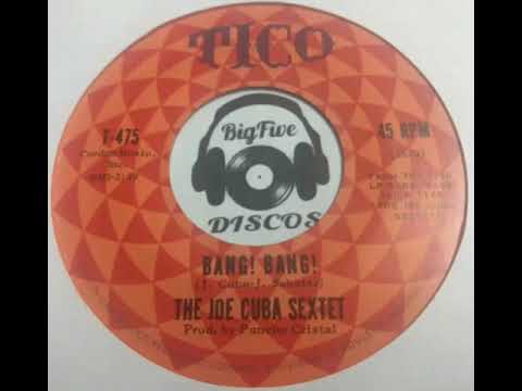 The Joe Cuba Sextet - Bang Bang, Boogaloo. U.S.A. (1966)
