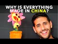 Why Is Everything Made In China