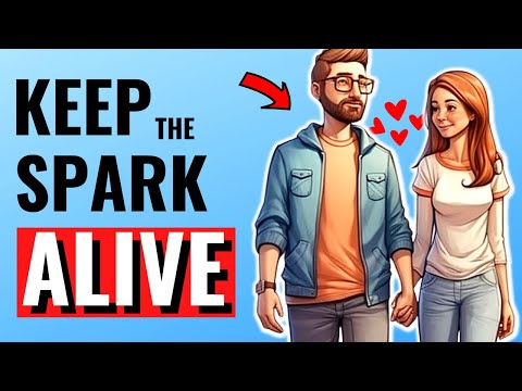 How to Keep the Spark Alive in a Long Term Relationship