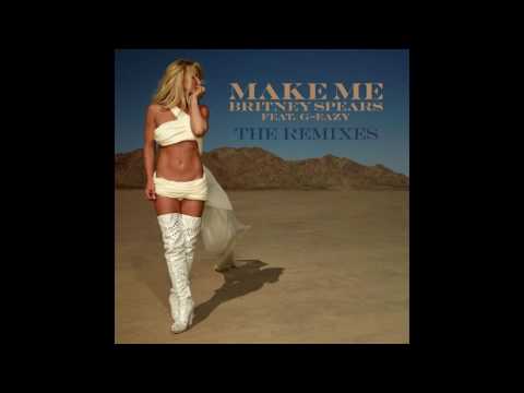 Britney Spears - Make Me (feat. G-Eazy) [Marc Stout & Tony Arzadon Remix]