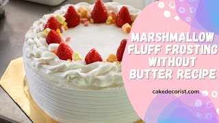 Marshmallow Fluff Frosting Without Butter Recipe