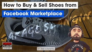 How to Buy & Sell Shoes from Facebook Marketplace | Garage Slangin (2020)