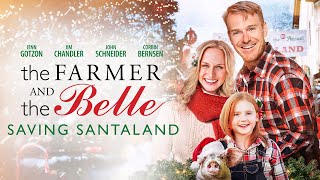 The Farmer and the Belle: Saving Santaland