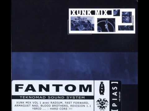 Fantom Teknomad Soundsystem Xunk Mix