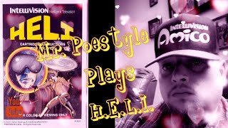 Mr. Poestyle Plays H.E.L.I. On The Intellivision