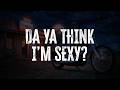 Rod Stewart - Da Ya Think I'm Sexy? / Lyrics