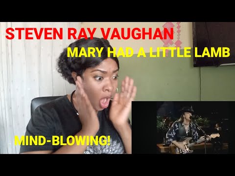 FIRST TIME HEARING STEVIE RAY VAUGHAN - MARY HAD A LITTLE LAMB