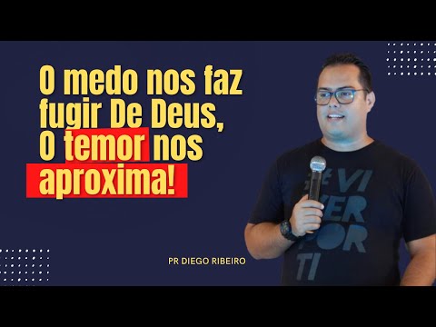 VOCÊ SABE A DIFERENÇA ENTRE MEDO E TEMOR A DEUS? Pr Diego Ribeiro