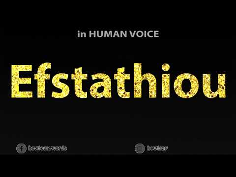 How To Pronounce Efstathiou