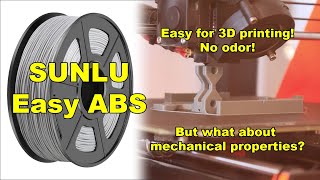 Sunlu Easy ABS: easy for 3D printing, no odor, but what about mechanical properties?