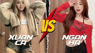 NGÂN HÀ vs XUÂN CA : Ai nhảy cuốn hơn? Tổng hợp video nhảy Tiktok triệu view của XuanCa và NganHa