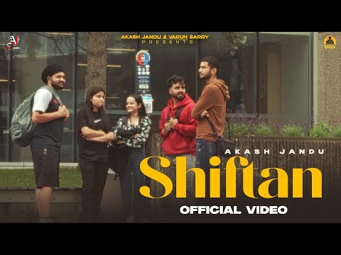 Shiftan ( Official Video ) Akash Jandu | Kuldeep Rathorr | Punjabi Songs 2025 | Music Town