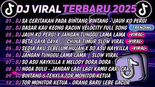 Download lagu DJ TIKTOK TERBARU 2025🎵DJ SA CERITAKAN PADA BINTANG BINTANG - JAUH KO PERGI🎵DJ KEONG RACUN VELOCITY mp3 Download lagu DJ TIKTOK TERBARU 2025🎵DJ SA CERITAKAN PADA BINTANG BINTANG - JAUH KO PERGI🎵DJ KEONG RACUN VELOCITY mp3