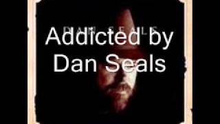 Addicted by Dan Seals