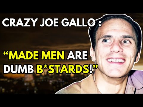 INSIDE the MIND of CRAZY JOE GALLO